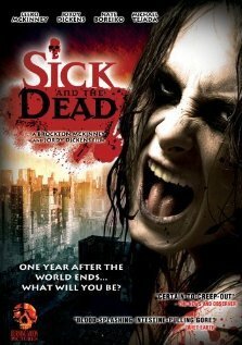 Постер фильма Sick and the Dead (2009)