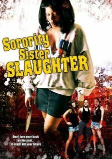 Постер фильма Sorority Sister Slaughter (2007)