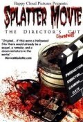 Постер фильма Splatter Movie: The Director's Cut (2008)